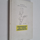 Ilkka Kylävaara : Rakkaus ja viha Ruotsiin (signeerattu, ... - pikkukuva 1
