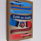 Jyrki Koulumies : Kaikki ajoi Ladalla :  Idänkaupan lyhyt... - pikkukuva 1