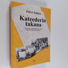 Päivi Toikka : Kateederin takana - pikkukuva 1