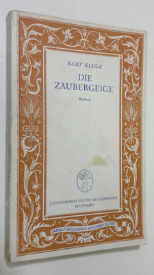 Kurt Kluge : Die Zaubergeige : roman