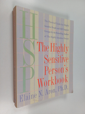 Elaine N. Aron, Ph.D. : The Highly Sensitive Person's Wor...