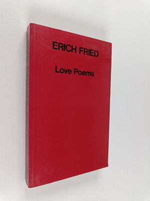 Erich Fried : Love Poems