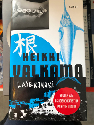 Heikki Valkama: Laserjuuri. 2018. 1.p.