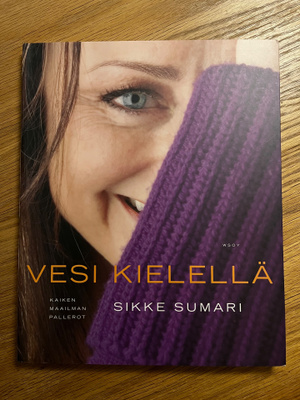 Sille Sumari: Vesi kielellä