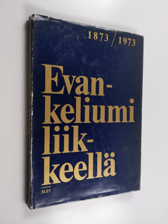Evankeliumi liikkeellä : Suomen luterilainen evankeliumiy...