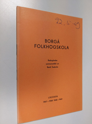 Borgå folkhögskola : Redogörelse sammanställd av Bertil S...