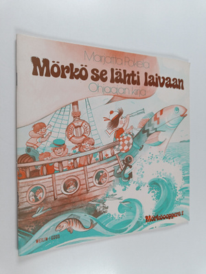Marjatta Pokela : Mörkö se lähti laivaan : Ohjaajan kirja