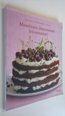 Saara (toim.) Törmä : Maailman ihanimmat leivonnaiset : s...