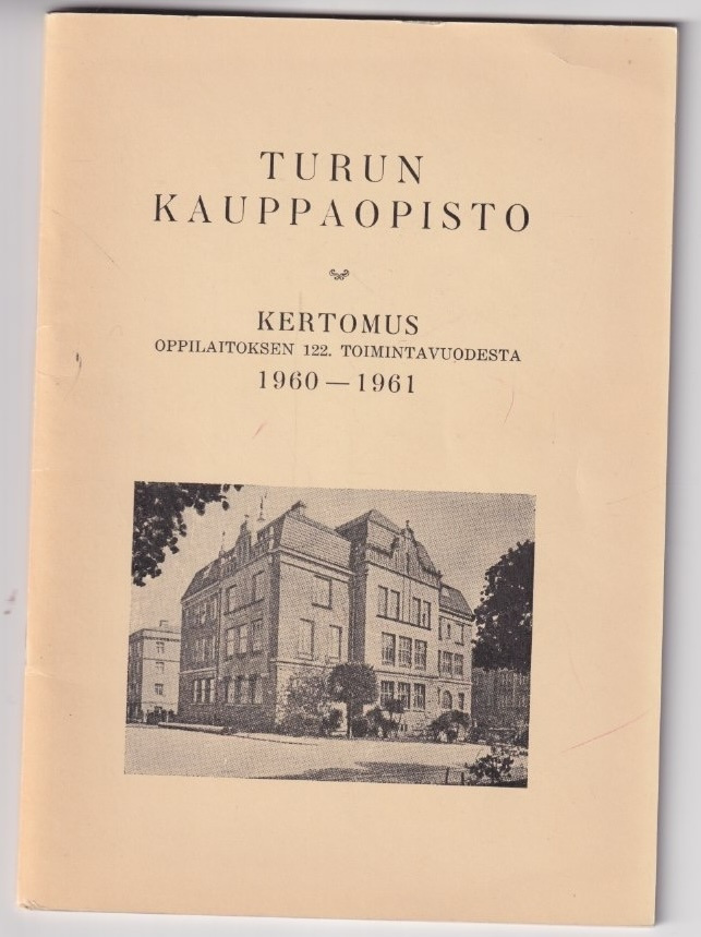Eero Vahtera (toim.): Turun kauppaopisto 1960 -1961