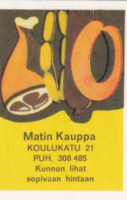 Matin kauppa. Koulukatu 21 , b417