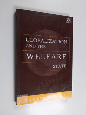 Ramesh Mishra : Globalization and the welfare state