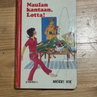 Merri Vik Naulan kantaan, Lotta! (Karisto 1.s.p. 1980) - pikkukuva 1