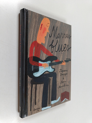 Tapani Bagge : Marrasblues