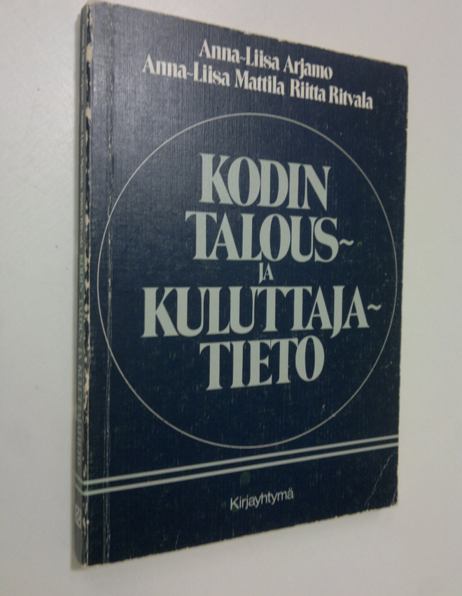 Anna-Liisa Arjamo : Kodin talous- ja kuluttajatieto