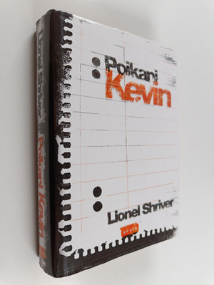 Lionel Shriver : Poikani Kevin