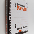 Lionel Shriver : Poikani Kevin - pikkukuva 1