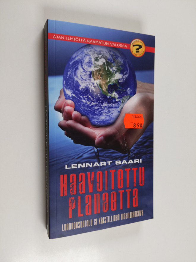 Lennart Saari : Haavoitettu planeetta : luonnonsuojelu ja...