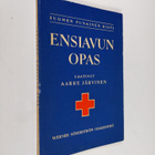 Aarre Järvinen : Ensiavun opas - pikkukuva 1