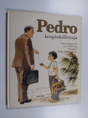 Birgitta Ek : Pedro : kengänkiillottaja