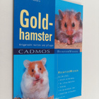 Brigitte Rauth-Widmann : Goldhamster artgerecht halten un... - pikkukuva 1
