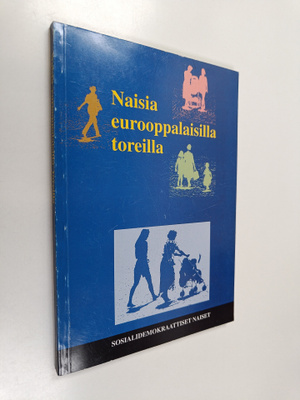 Työväen sivistysliitto ym. : Naisia eurooppalaisilla tore...