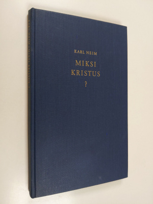 Karl Heim : Miksi Kristus