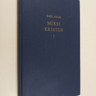 Karl Heim : Miksi Kristus - pikkukuva 1