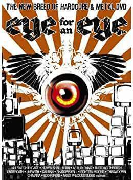 Eye For An Eye (DVD) Killswitch Engage, Unearth, Haste, Nora