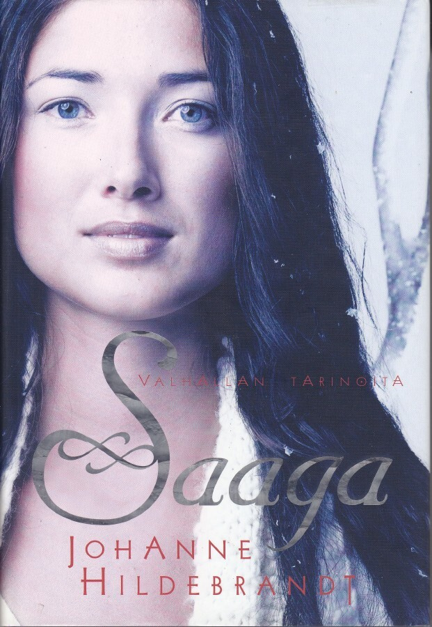 Johanne Hildebrandt: Saaga (Valhallan tarinoita 3) sid. 2006