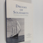 Dreams of solidarity : Finnish experiences and reflection... - pikkukuva 1