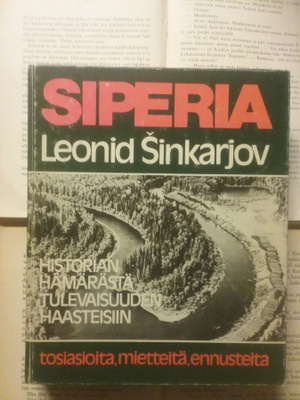 Siperia: historian hämärästä tulevaisuuden haasteisiin