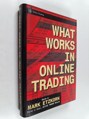 Mark Etzkorn : What Works in Online Day Trading