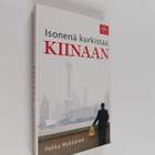 Pekka Mykkänen : Isonenä kurkistaa Kiinaan - pikkukuva 1