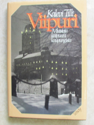 Kalevi Tilli: Viipuri, sid.