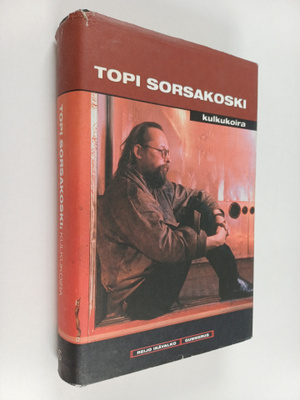 Reijo Ikävalko : Topi Sorsakoski : kulkukoira