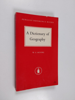 W. G. Moore : The Dictionary of Geography