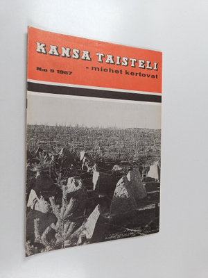 Kansa taisteli - Miehet kertovat 9/1967