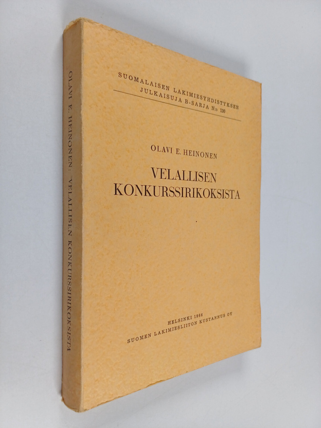 Olavi Heinonen : Velallisen konkurssirikoksista : rikosoi...