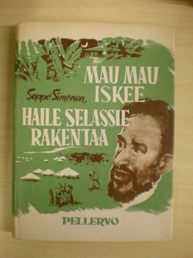 Seppo Simonen: Mau Mau iskee Haile Selassie rakentaa