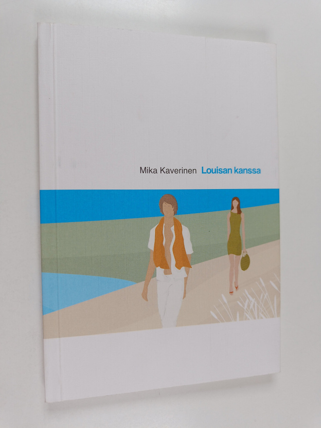 Mika Kaverinen : Louisan kanssa