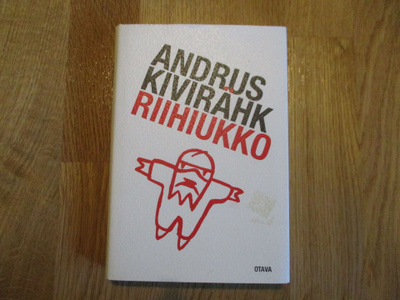 ANDRUS KIVIRÄHK Riihiukko [Rehepapp] 1.p. 2002 OTAVA  kultti