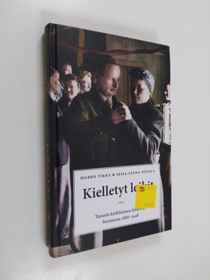 Marko Tikka : Kielletyt leikit : tanssin kieltämisen hist...