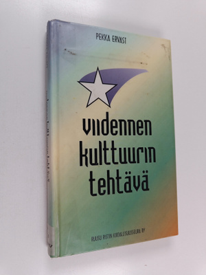 Pekka Ervast : Viidennen kulttuurin tehtävä