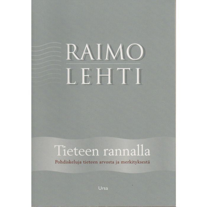 Raimo Lehti: Tieteen rannalla