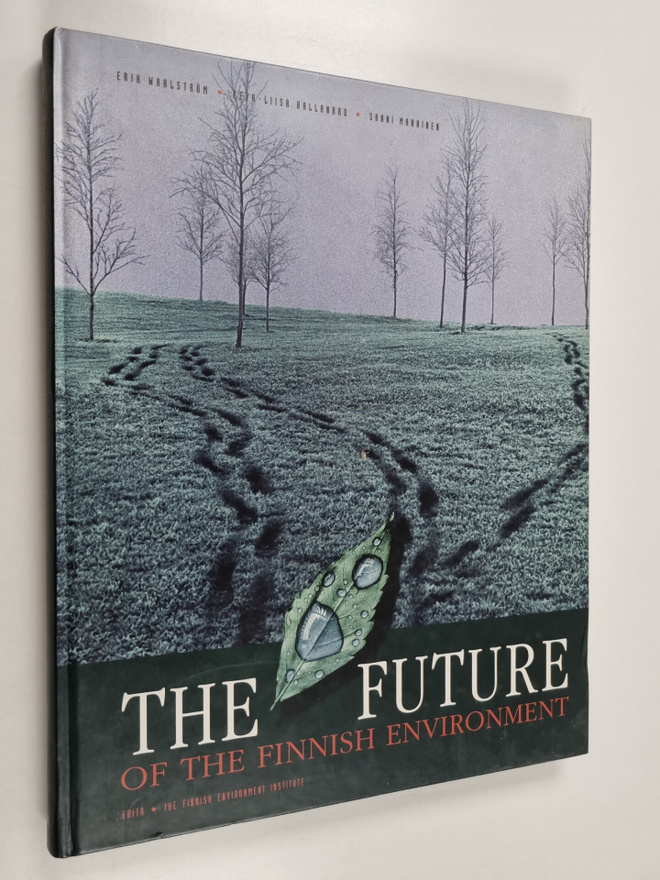 Erik Wahlström : The future of the Finnish environment