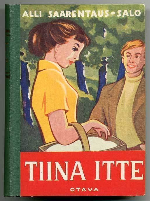 Alli Saarentaus-Salo: Tiina itte (1.p.)