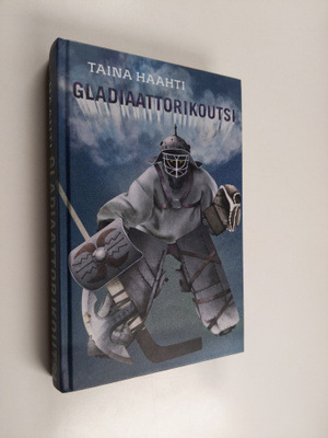 Taina Haahti : Gladiaattorikoutsi