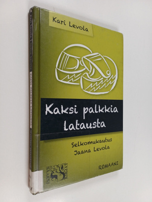 Kari Levola : Kaksi palkkia latausta - Nuorten selkokirja