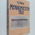V. J. Palosuo : Merkkimiesten talo : historiikki talosta ... - pikkukuva 1