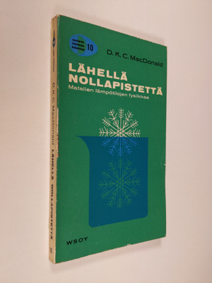 D. K. C. McDonald : Lähellä nollapistettä : matalien lämp...